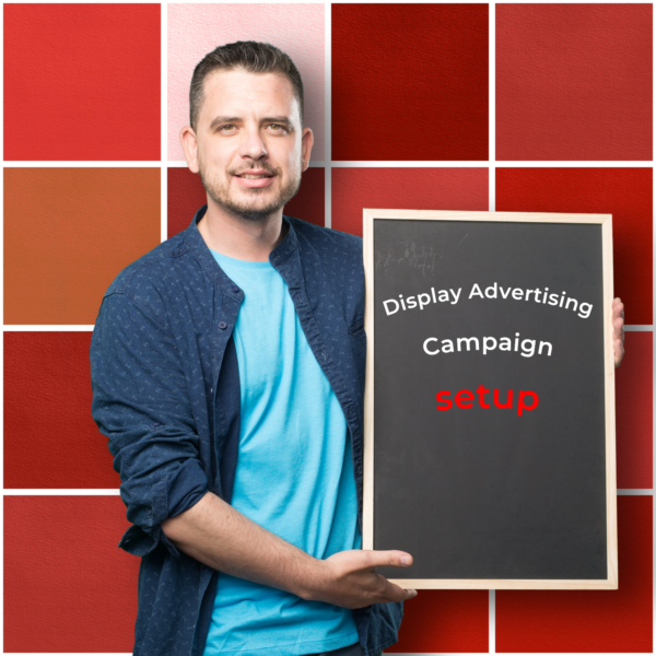 Display Advertising Campaign Setup